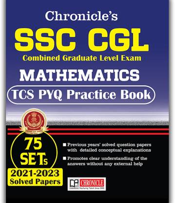 Chronicle SSC CGL Exam MATHEMATICS TCS PYQ Practice Book 75 Sets Solved Papers