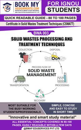 IGNOU BWA003 Solid Wastes Processing and Treatment Techniques Study Material (Quick Readable Notes) For Ignou Student  - Best IGNOU exam preparation book