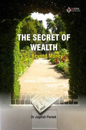 The Secret of Wealth: Go Beyond Money