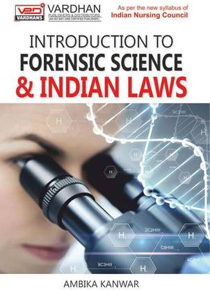 Introduction to Forensic Science & Indian Laws