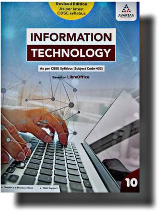 Revised Edition INFORMATION TECHNOLOGY Based on LibreOffice CLASS 10 ( AVARTAN )