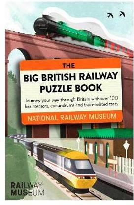The Big British Railway Puzzle Book