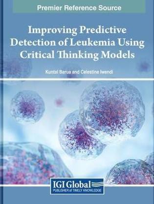 Improving Predictive Detection of Leukemia Using Critical Thinking Models