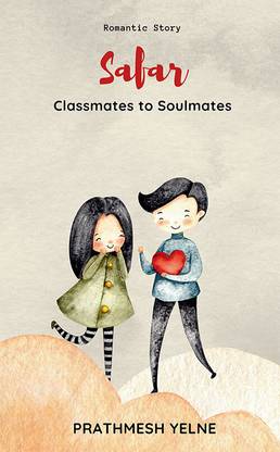 Safar: Classmates to Soulmates