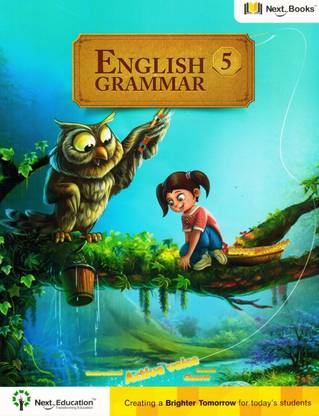 NEXT BOOK ENGLISH GRAMMAR 5  - English Grammar Book for Class 5 / Grade 5 with Digital Content | Follows CBSE, ICSE, NCERT & NEP 2023 Curriculum | For Students Ages 12-13 - Next Education