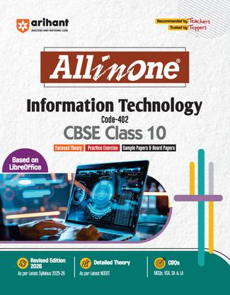 Arihant All in One Information Technology Class 10 for CBSE Exams 2025-26 as per latest syllabus CBQs, Focused Theory, Practice Exercises, Sample Papers, Based on LibreOffice