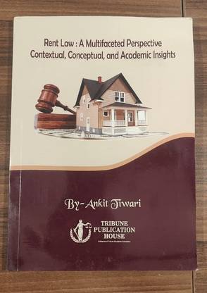 Rent Law: A Multifaceted Perspective Contextual, Conceptual, and Academic Insights