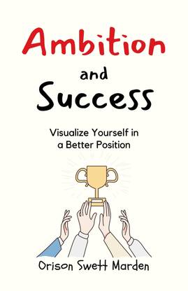 Ambition and Success: A Roadmap to Achieving Greatness  - Best Book to Read | All Time Best Seller | Best Books Ever