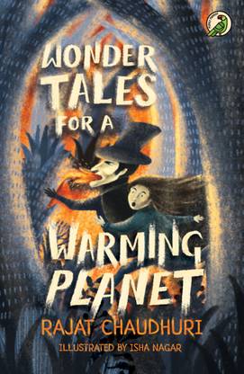 Wonder Tales For A Warming Planet