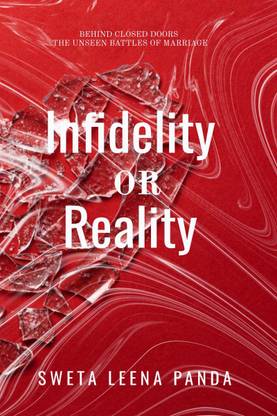 Infidelity or Reality