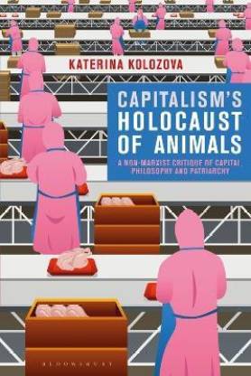 Capitalism's Holocaust of Animals