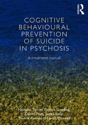 Cognitive Behavioural Prevention of Suicide in Psychosis