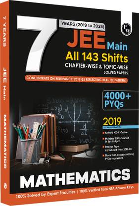 PW JEE Main 7 Years (2019-2025) Mathematics Chapterwise and Topicwise PYQs For 2026