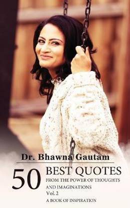 50 Best Quotes from the Power of Thoughts and Imaginations - A Book of Inspiration - Vol. 2 (Color)