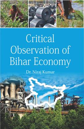 Critical Observation of Bihar Economy