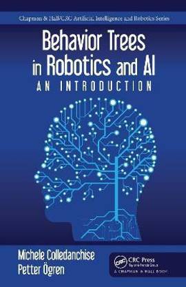 Behavior Trees in Robotics and AI