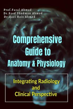 Comprehensive Guide to Anatomy &amp;amp; Physiology
