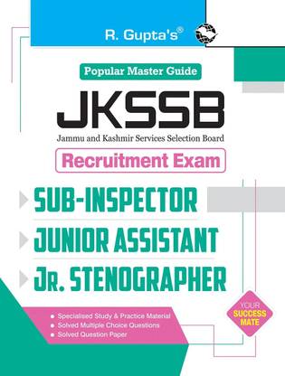 JKSSB: Sub-Inspector (Finance) Recruitment Exam Guide  - (also for Junior Assistant & Junior Stenographer Exam)