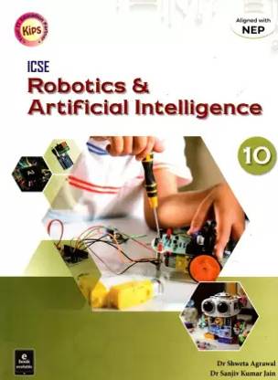 Kips Robotics & Artificial Intelligence For ICSE Class-10