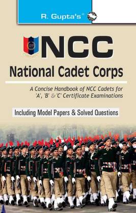 NCC: Handbook of NCC Cadets for 'A', 'B' and 'C' Certificate Examinations 1 Edition