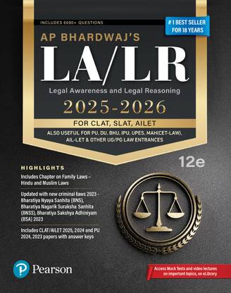 LA/LR Legal Awareness and Legal Reasoning (2025-26) | For CLAT, SLAT, AILET Also Useful for PU, DU, BHU, IPU, UPES, MAH (CET-LAW), ALL-LET & Other UG/PG Law Entrances | Includes 6000+ Questions | Includes CLAT/AILET 2025, 2024 and PU 2024, 2023 Papers With Answer Keys | Includes Chapter on Family Laws - Hindu and Muslim Laws | 12th Edition
