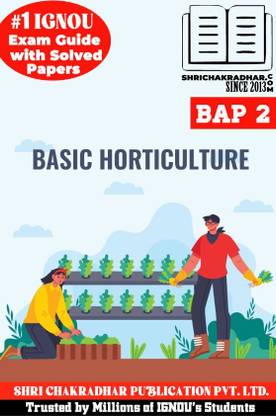 IGNOU BAP 2 Solved Guess Papers from IGNOU Study Material/Help Book/Guidebook titled Basic Horticulture for Exam Preparations (Latest Syllabus) IGNOU DHORT IGNOU Diploma in Horticulture bap2