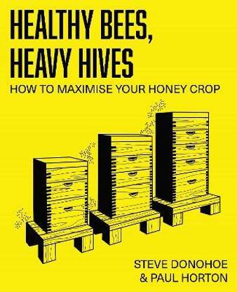 Healthy Bees, Heavy Hives