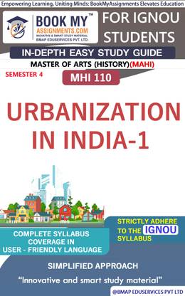 IGNOU MHI 110 Urbanization in India-1 Study Guide (In Depth Guide) for Ignou Student