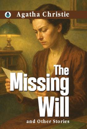 The Missing Will & Other Stories
