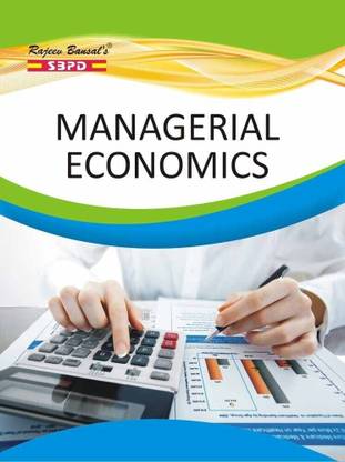 Managerial Economics  - Theory, Application and Cases 1 Edition