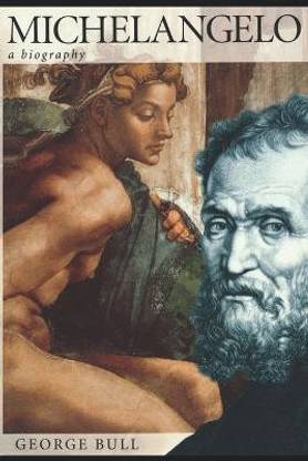 Michelangelo  - A Biography