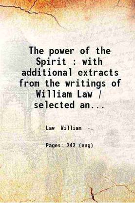 The power of the Spirit : with additional extracts from the writings of William Law / selected and with an introduction by Rev. Andrew Murray. 1895 [Hardcover]