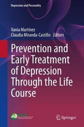 Prevention and Early Treatment of Depression Through the Life Course