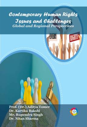Contemporary Human Rights Issues and Challenges:Global and Regional Perspectives