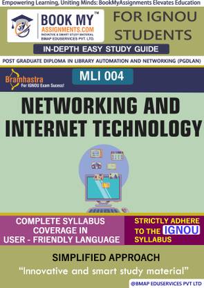 IGNOU MLI 4 Networking and Internet Technology Study Material (In Depth Guide) For Ignou Student