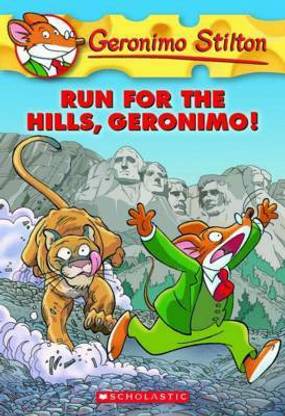 Run for the Hills, Geronimo! (Geronimo Stilton #47)
