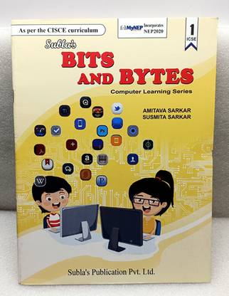 SUBLA'S BITS AND BYTES
COMPUTER BOOK CLASS 1