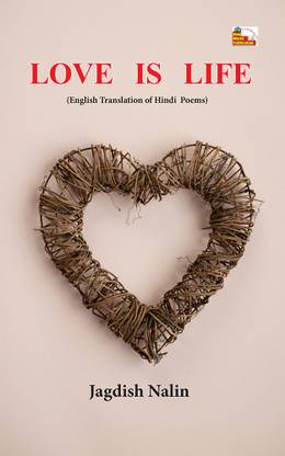 Love is Life (Poems)