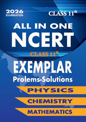 NCERT Exemplar Problems Solutions Science PCM class 11th