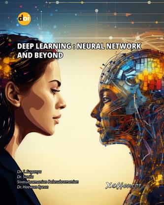 DEEP LEARNING: 
NEURAL NETWORK 
AND BEYOND