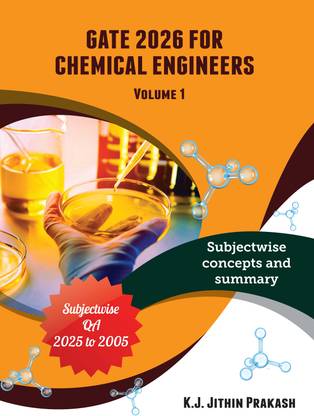 GATE Exam Collection for 2026 - Subjectwise Solved 21 Years of Question Papers and detailed Objective type Answers from 2005 till 2025, Chemical Engineering (3 Volumes)