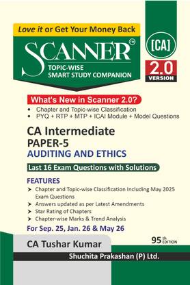 Scanner CA Intermediate | Paper-5: Auditing and Ethics | For Sep 25, Jan 26 & May 26 Exams | Solved Papers with PYQ (Included May 2025), RTP, MTP, | Shuchita Prakashan