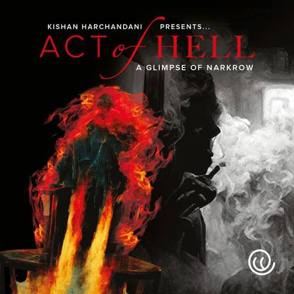 Act of Hell: A Glimpse of Narkrow