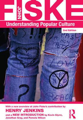 Understanding Popular Culture (Second Edition)