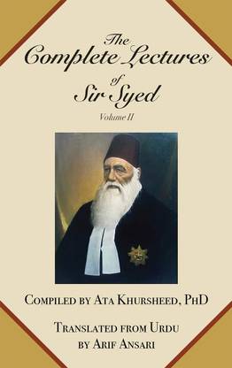 The Complete Lectures of Sir Syed