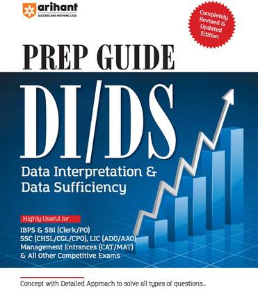 Arihant Prep Guide Data Interpretation & Data Sufficiency For IBPS, SBI, SSC, CAT, MAT & Other Competitive Exams
