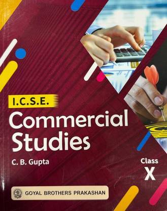 ICSE Commercial Studies by C B Gupta for Class X