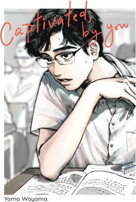 Captivated, by You