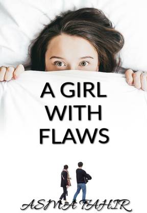 A girl with flaws