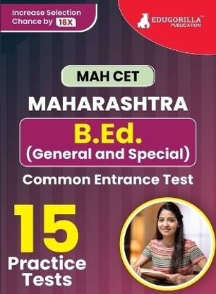 MAH-B.Ed. (General & Special) CET Exam Prep Book Maharashtra  - Common Entrance Test | 15 Full Practice Tests (1500 Solved Questions) with Free Access To Online Tests